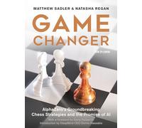 Game Changer: Alphazero's Groundbreaking Chess Strategies and the Promise of AI