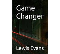 Game Changer: An Adult tale of murder, mayhem and greed.