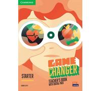 Game Changer Starter Teacher's Book with Digital Pack