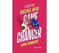 Game changers - Tome 1 Game Changer La romance sportive MM qui a inspiré la série phénomène mondiale - Rachel Reid - Chatterley - ebook (ePub) - Roman