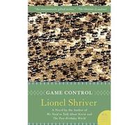 Game Control, P.S. Lionel Shriver (Auteur)