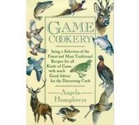 Game Cookery Angela Humphreys (Auteur)