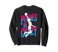 Game Day Baseball Fan Femmes Fille Pitches Be Crazy Sweatshirt