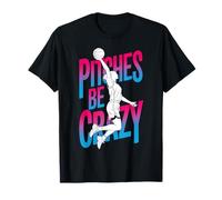 Game Day Baseball Fan Femmes Fille Pitches Be Crazy T-Shirt