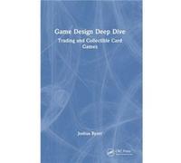 Game Design Deep Dive by Joshua Bycer Joshua Bycer (Auteur)