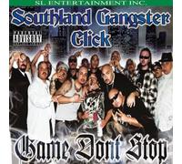 Game Don't Stop by Southland Gangster Click (2011-04-05)