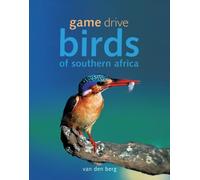 Game Drive: Birds Of Southern Africa