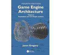 Game Engine Architecture