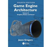 Game Engine Architecture: Graphics, Motion and Sound (2)