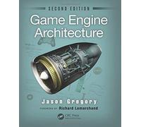 Game Engine Architecture, Second Edition