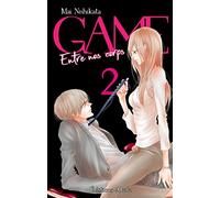 GAME - Entre nos corps - Tome 2 (VF) (02)