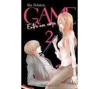 GAME - Entre nos corps - Tome 2 (VF) - Mai Nishikata - Akata - broché - Manga