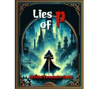Game Guide Book For Lies of P : Tips, Tricks, Strategies and More