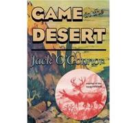 Game in the Desert by Jack OConnor Jack OConnor (Auteur)