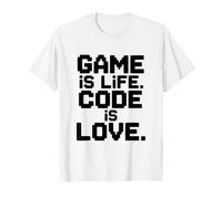 Game is Life Code is Love Techie Gamer Humour T-Shirt