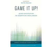 Game it Up!: Using Gamification to Incentivize Your Library (Library Technology Essentials) - [Version Originale] Inconnu (Auteur)