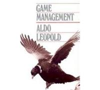 Game Management Aldo Leopold (Auteur)