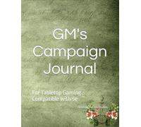 Game Master's Campaign Journal: For Tabletop Gaming - Compatible with 5e