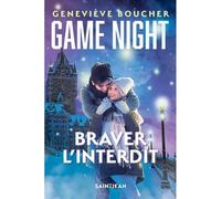 Game night. braver l'interdit - Geneviève Boucher - Saint-Jean Eds - broché - Roman