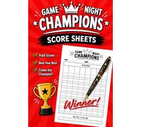 Game Night Champions Score Sheets: A Fun Scorekeeping Tracker Log for Card, Dice and Board Games, Parties, Family and Group Activities