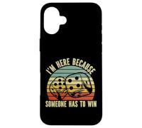 Game Night Jeux de société pour Adultes I m Here Someone Has to Win Coque pour iPhone 16 Plus