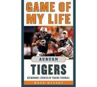 Game Of My Life Auburn Tigers