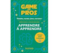 Game of Pros - Apprendre à apprendre: 53 jeux pour s'entraîner