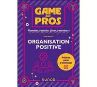 Game of Pros - Organisation positive Eric Mellet (Auteur)