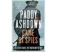 Game of Spies by Paddy Ashdown Paperback Book Paddy Ashdown, (Auteur)