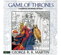 Game of Thrones, cahier de coloriages officiel
