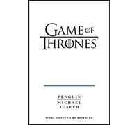Game of Thrones : Un guide pour Westeros et au-delà