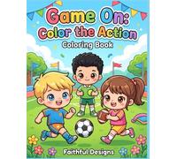 Game On: Color the Action: A Fun Sports Coloring Book for Kids Ages 4-8 | 25 Cute Kawaii Athletes | Football, Soccer, Basketball & More | Bold Easy Designs for Boys and Girls