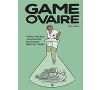 Game Ovaire Pour en finir avec les arguments scientifiques sexistes et périmés - Lucia Sillig - Helvetiq - relié - Beau livre