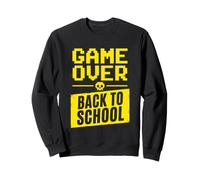 Game Over - Back to School Funny Gamer Sweatshirt
