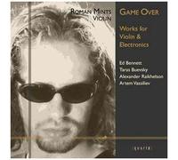 Game Over : Oeuvres Pour Violon Et Électroniques