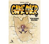 Midam – Game Over Tome 5 : Walking Blork – Cartonné – Glénat