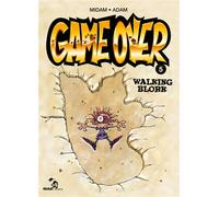 Midam – Game Over Tome 5 : Walking Blork – Cartonné – Glénat