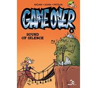 Game Over - Tome 06: Sound of silence