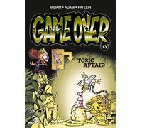 Game Over - Tome 13: Toxic Affair