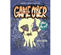 Game over - Tome 18 - Bad cave