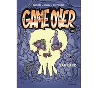 Midam, Adam et Thitaume – Game Over Tome 18 – Bad Cave