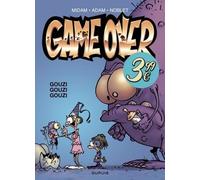 Game over - Tome 3 - Gouzi gouzi gouzi