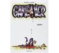 Game Over, tome 4 : Oups !