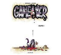 Game Over Tome 4 - Oups !