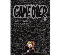 Game Over - Tome 07: Only for your eyes