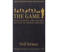 Game: Penetrating the Secret Society of Pickup Artists