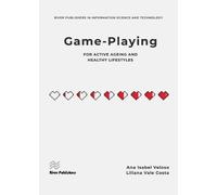 Game-Playing For Active Ageing And Healthy Lifestyles