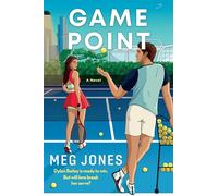 Game Point: A Friends-to-Lovers Tennis Romance of Grand Slam Bets, Sizzling Tensions, and Rediscovered Love During the Australian Open
