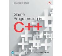 Game Programming in C++: Creating 3D Games: Creating 3D Games