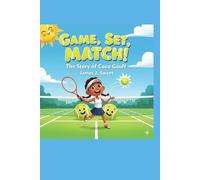 Game, Set, Match!: The Story of Coco Gauff